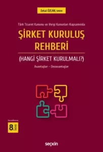 Şirket Kuruluş Rehberi (Hangi Şirket Kurulmalı?)