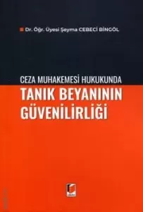 Tanık Beyanının Güvenilirliği