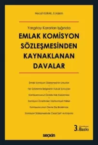 Emlak Komisyon Sözleşmesinden Kaynaklanan Davalar