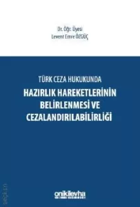 Hazırlık Hareketlerinin Belirlenmesi ve Cezalandırılabilirliği