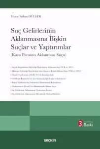 Suç Gelirlerinin Aklanmasına İlişkin Suçlar ve Yaptırımlar