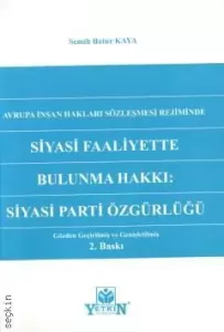 Siyasi Faaliyette Bulunma Hakkı: Siyasi Parti Özgürlüğü