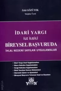 İdari Yargı İle İlgili Bireysel Başvuruda İhlal Nedeni Sayılan Uygulamalar