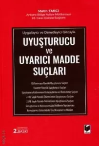 Uyuşturucu ve Uyarıcı Madde Suçları