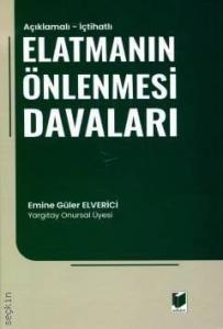 Elatmanın Önlenmesi Davaları