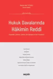 Hukuk Davalarında Hakimin Reddi