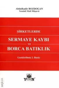 Şirketlerde Sermaye Kaybı ve Borca Batıklık