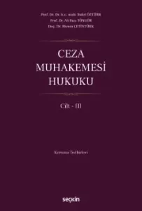 Ceza Muhakemesi Hukuku Cilt – III
