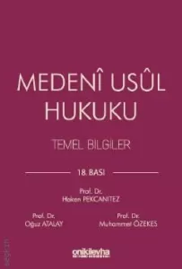Medeni Usul Hukuku Temel Bilgiler