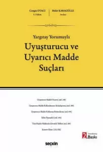 Uyuşturucu ve Uyarıcı Madde Suçları
