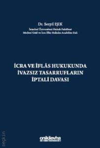 İcra ve İflas Hukukunda İvazsız Tasarrufların İptali Davası
