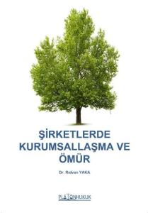 ŞİRKETLERDE KURUMSALLAŞMA VE ÖMÜR
