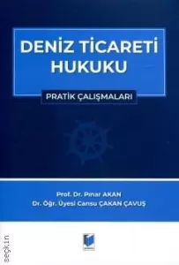 Deniz Ticareti Hukuku Pratik Çalışmalar