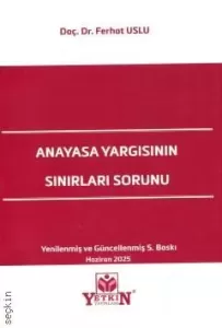 Anayasa Yargısının Sınırları Sorunu