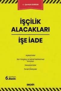 İşçilik Alacakları – İşe İade