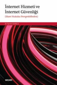 İnternet Hizmeti ve İnternet Güvenliği