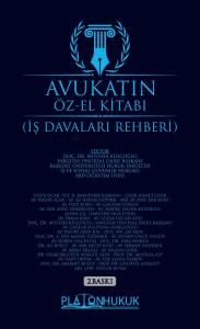 Avukatın Öz-El Kitabı İş Davaları Rehberi 2. Baskı