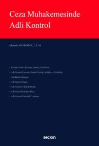 Ceza Muhakemesinde Adli Kontrol
