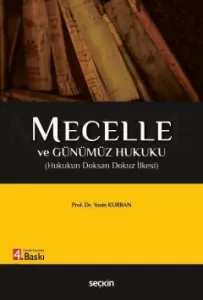 Mecelle ve Günümüz Hukuku