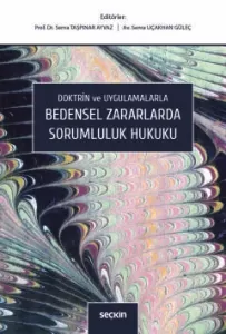 Bedensel Zararlarda Sorumluluk Hukuku