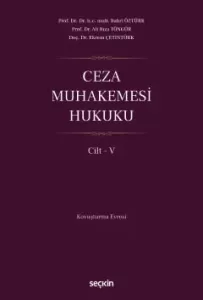 Ceza Muhakemesi Hukuku Cilt – V