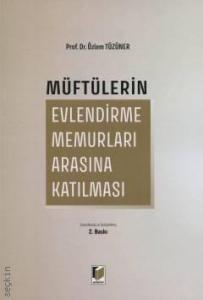 Müftülerin Evlendirme Memurları Arasına Katılması