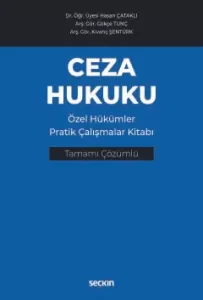 Ceza Hukuku Özel Hükümler Pratik Çalışmalar Kitabı
