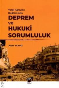 Deprem ve Hukuki Sorumluluk