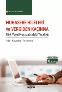 Muhasebe Hileleri ve Vergiden Kaçınma