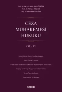 Ceza Muhakemesi Hukuku Cilt – VI