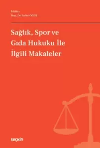 Sağlık, Spor ve Gıda Hukuku ile İlgili Makaleler