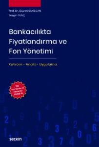 Bankacılıkta Fiyatlandırma ve Fon Yönetimi