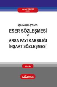 ESER SÖZLEŞMESİ VE ARSA PAYI KARŞILIĞI İNŞAAT SÖZLEŞMESİ