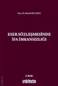 Eser Sözleşmesinde İfa İmkansızlığı