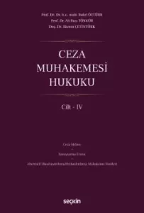 Ceza Muhakemesi Hukuku Cilt – IV