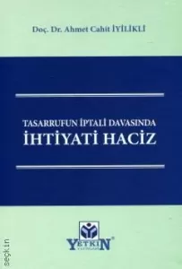 Tasarrufun İptali Davasında İhtiyati Haciz