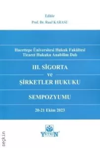 III. Sigorta ve Şirketler Hukuku Sempozyumu