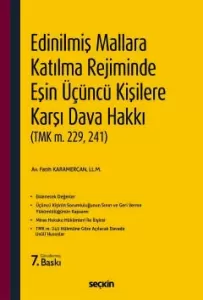 Edinilmiş Mallara Katılma Rejiminde Eşin Üçüncü Kişilere Karşı Dava Hakkı