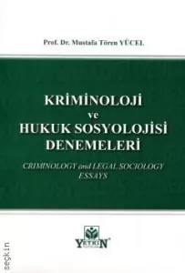 Kriminoloji ve Hukuk Sosyolojisi Denemeleri