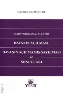 Davanın Açılması, Davanın Açılmamış Sayılması ve Sonuçları