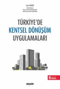 Türkiye'de Kentsel Dönüşüm Uygulamaları