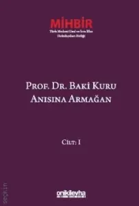 Prof. Dr. Baki Kuru Anısına Armağan (4 Cilt)