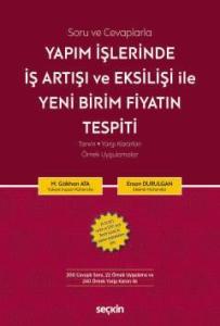 Yapım İşlerinde İş Artışı ve Eksilişi İle Yeni Birim Fiyatın Tespiti