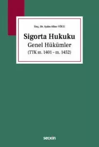 Sigorta Hukuku Genel Hükümler