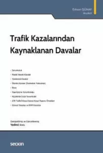 Trafik Kazalarından Kaynaklanan Davalar