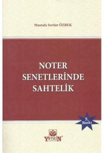Noter Senetlerinde Sahtelik