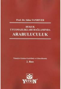 Hukuk Uyuşmazlıkları Bağlamında Arabuluculuk