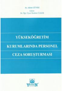 Yükseköğretim Kurumlarında Personel Ceza Soruşturması