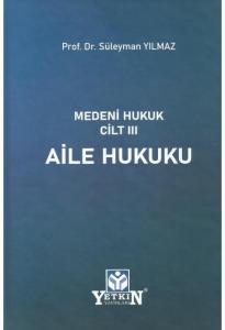 Medeni Hukuk Cilt III Aile Hukuku