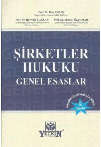 Şirketler Hukuku Genel Esaslar